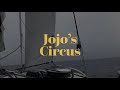 Jojo S Circus Trailer Sailing Documentary