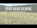 Loner Deer - Your Hand in Mine [Official Lyric Video]