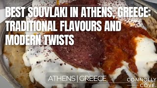 Best Souvlaki in Athens, Greece: Traditional Flavours and Modern Twists | Athens | Greece
