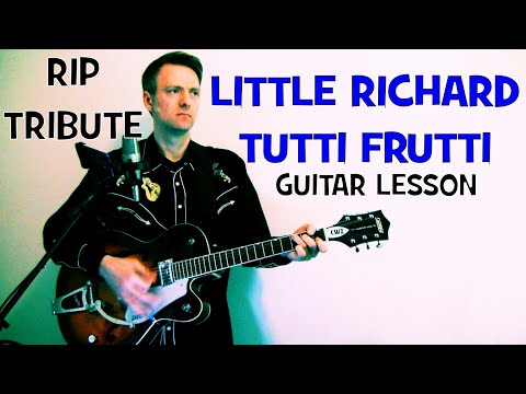 RIP Little Richard Tutti Frutti Tribute Rockabilly Guitar Lesson with Chords TAB and Solo Tutorial