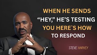 WHEN HE TEXTS “HEY,” HE’S TESTING YOUR VALUE — RESPOND LIKE THIS