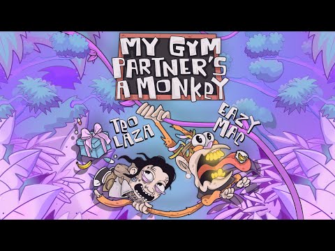 Teo Laza x Eazy Mac - My Gym Partner's A Monkey