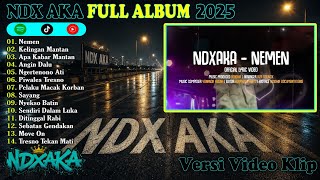 Download lagu NDX AKA FULL ALBUM  VIRAL - NEMEN - KELINGAN MANTAN - APA KABAR MANTAN  mp3