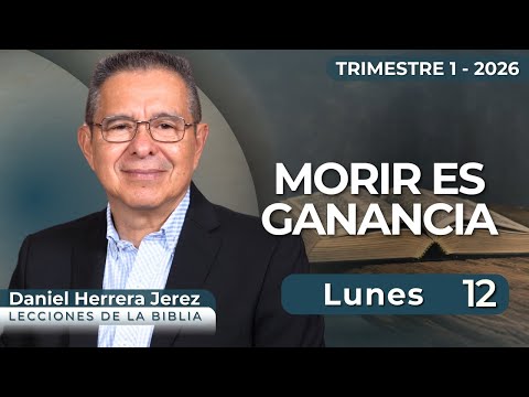 DANIEL HERRERA I SABBATH SCHOOL LESSON I JANUARY 12, 2026