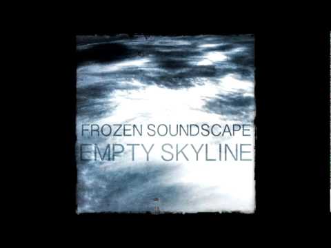 Frozen Soundscape-Empty Skyline