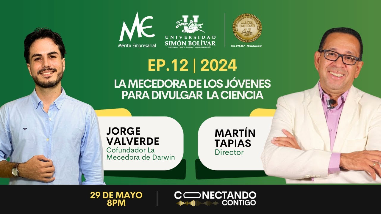 EP 12 | 2024 LA MECEDORA DE LOS JÓVENES PARA DIVULGAR  LA CIENCIA - JORGE VALVERDE