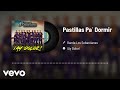 Banda Los Sebastianes - Pastillas Pa' Dormir (Audio) Banda Los Sebastianes - Pastillas Pa' Dormir (Audio)