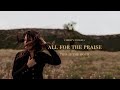 All For the Praise