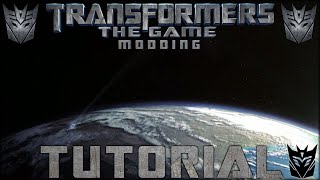 Transformers: The Game Modding Tutorial