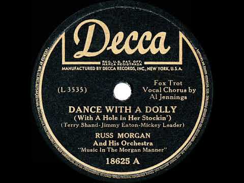 1944 HITS ARCHIVE: Dance With A Dolly (With A Hole In Her Stocking) - Russ Morgan (Al Jennings, voc)