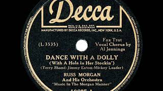 1944 HITS ARCHIVE: Dance With A Dolly (With A Hole In Her Stocking) - Russ Morgan (Al Jennings, voc)