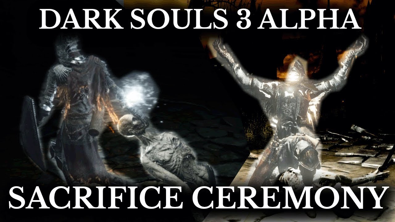 Dark Souls 3 Cut Content - Sacrifice Ceremonies and Cult Bonfires - Alpha Multiplayer System - YouTube