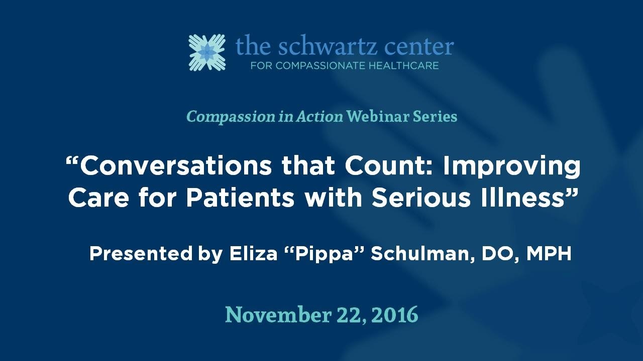 Conversations That Count: Improving Care for Patients with Serious Illness Through Engagement of Providers and Patients