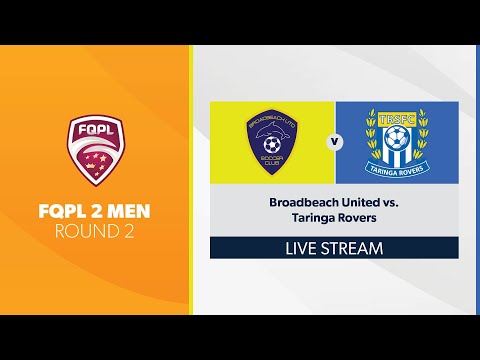 FQPL 2 Men R2 - Broadbeach United vs. Taringa Rovers