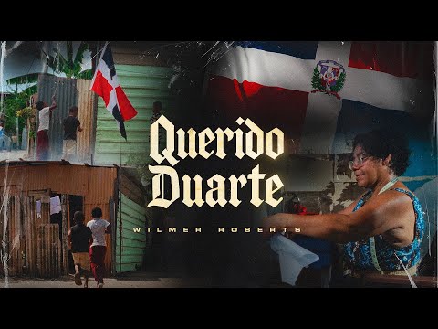 Wilmer Roberts - Querido Duarte (Video Oficial)