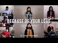 Because Of Your Love (Paul Baloche) - Ng Dong Ying | Cornerstone Worship