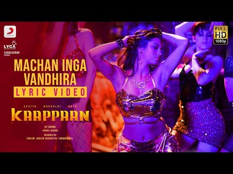 Kaappaan - Machan Inga Vandhira Lyric (Tamil) | Suriya | Harris Jayaraj | K.V. Anand