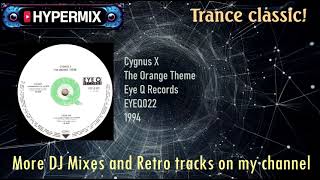 Cygnus X -  The Orange Theme (Original Mix) - [Trance club classic]