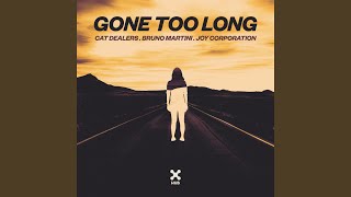Gone Too Long (Club Mix)