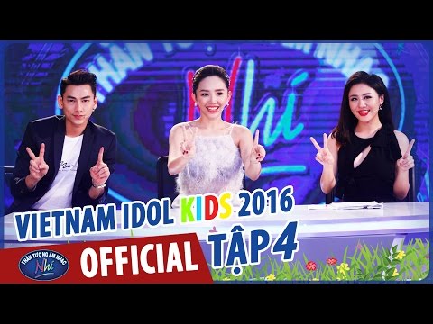 VIETNAM IDOL KIDS - THẦN TƯỢNG ÂM NHẠC NHÍ 2016 - TẬP 4 - FULL HD