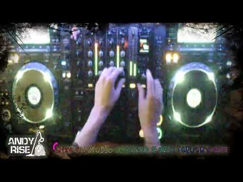 Andy Rise // Rise On Studio Sessions 1 // 26th Febuary 2017