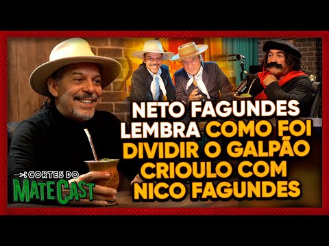 NETO FAGUNDES LEMBRA COMO FOI DIVIDIR O GALPÃO CRIOULO COM NICO FAGUNDES - MATECAST