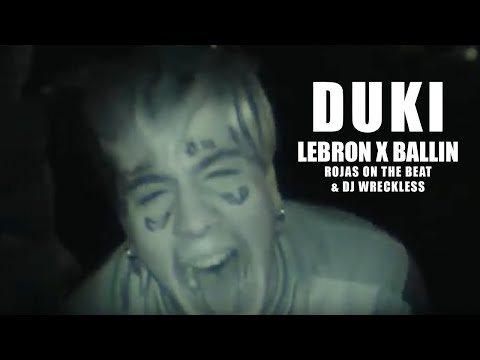 Duki - LeBron (Prod. Rojas & DJ Wreckless) / Ballin ft Rojas