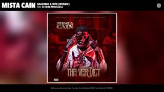 Mista Cain -  Making Love (Remix) feat. Chrizz Michaels (Audio)