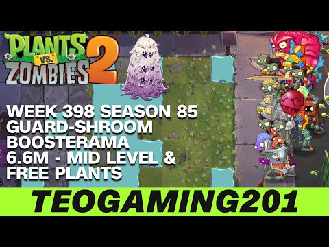 6.6M | Week 398 Guard-shroom Boosterama | PvZ 2 | Arena | Season 85 (MID LEVEL)