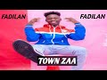 FADILAN TOWN ZAA Freestyle