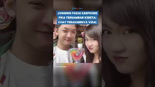 Viral Chat Terakhir Pria Tertabrak Kereta di Grogol, Tak Dengar Klakson saat Jogging Pakai Earphone