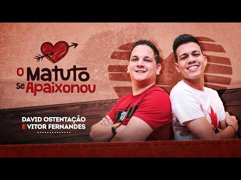 O MATUTO SE APAIXONOU - Vitor Fernandes e David Ostentação (Clipe Oficial)