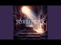I Surrender