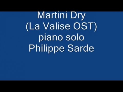Mercuzio Pianist - Martini Dry (La Valise OST) - by Philippe Sarde
