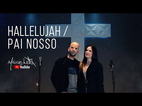 Hallelujah / Pai nosso _ Mário Leite e Vanessa Leite Mashup Cover Acústico