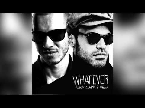 Alain Clark & Mezo - Whatever