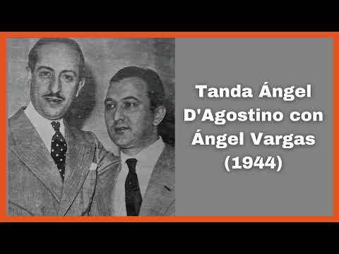 Tanda Ángel D´agostino con Ángel Vargas (1944) - El Patio y La Luna