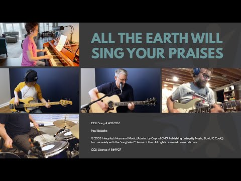 All the Earth Will Sing Your Praises (Paul Baloche) - Grace Lutheran Church Praise Band