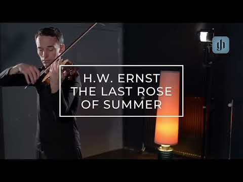 H.W. Ernst - The Last Rose of Summer. Performed by Linus Roth
