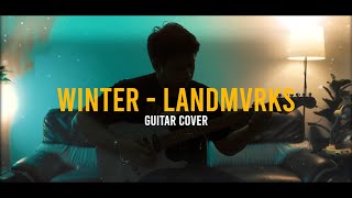 WINTER - LANDMVRKS | Guitar Cover