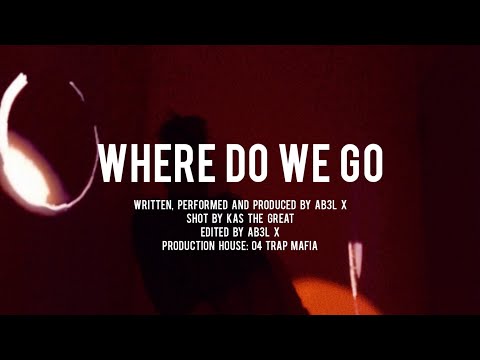 AB3L X - WHERE DO WE GO (Visualizer)