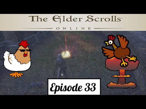 The Elder Scrolls Online Playthrough Ep.33: Blowing Up Chickens