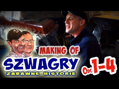 Making of 32 - Szwagry 1,2,3,4