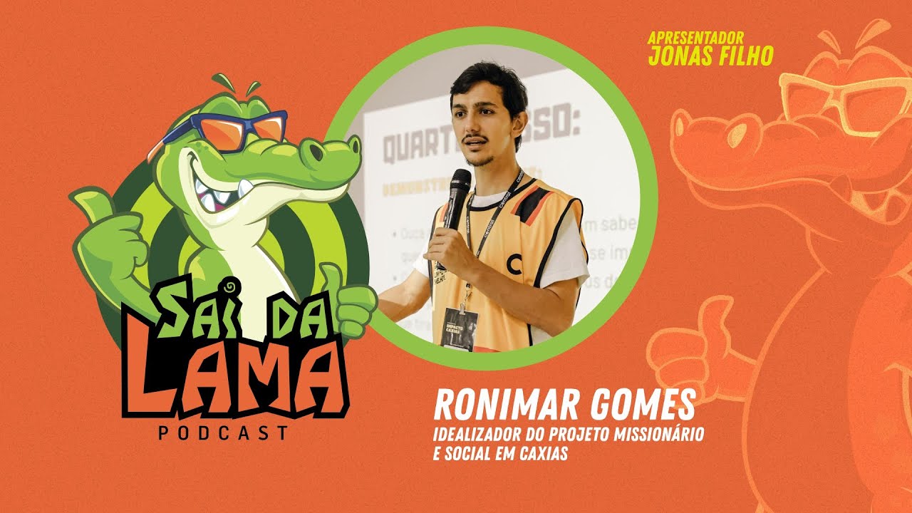 RONIMAR GOMES - SAI DA LAMA PODCAST