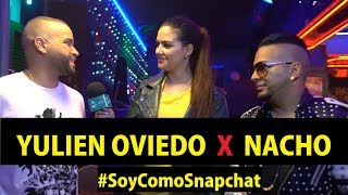 Yulien Oviedo &amp; Nacho presentan  “ Soy Como Snapchat”