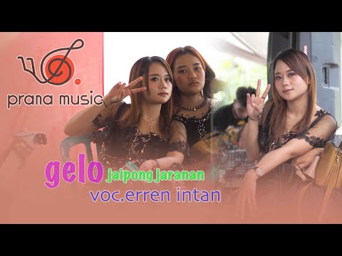 GELO versi JAIPONG JARANAN II ERREN INTAN PRANA MUSIC