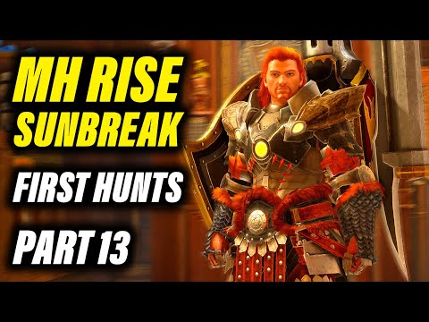 Monster Hunter Rise Sunbreak | First Hunts - Part 13
