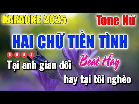 Karaoke Hai Chữ Tiền Tình Tone Nữ ( Beat Phối Hay ) Karaoke Thanh Duy