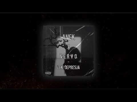 Anek Ft. n e r v o - Leki Depresja  (Prod. CapsCtrl)