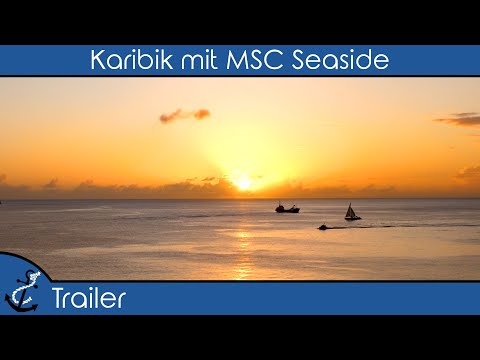 Karibik mit MSC Seaside - Trailer - Kreuzfahrt-Vlog 2023 - 4K UHD